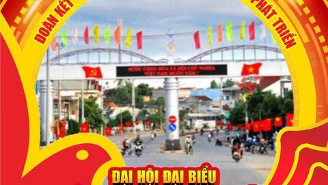 NHIỆT NHIỆT CHÀO MỪNG ĐẠI HỘI ĐẠI BIỂU ĐẢNG BỘ TỈNH GIA LAI LẦN THỨ I, NHIỆM KỲ 2025-2030